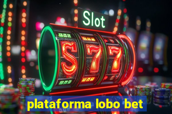 plataforma lobo bet